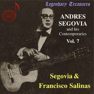 Andres Segovia - His Contemporaries 7  CD